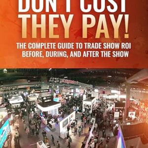 version 2 trade shows don’t cost they pay!